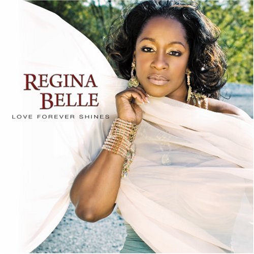 BELLE,REGINA - LOVE FOREVER SHINES (CD)