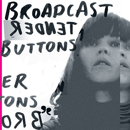 BROADCAST - TENDER BUTTONS (VINYL)