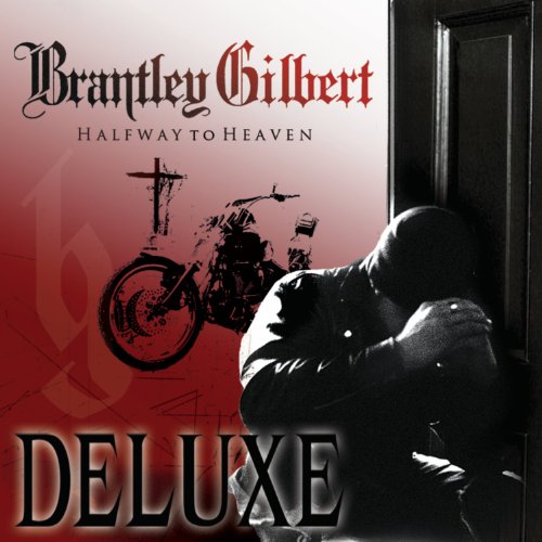 GILBERT,BRANTLEY - HALFWAY TO HEAVEN [DELUXE EDITION] (CD)