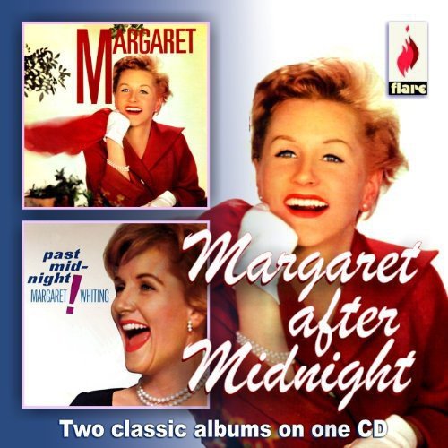 WHITING, MARGARET - MARGARET AFTER MIDNIGHT (CD)