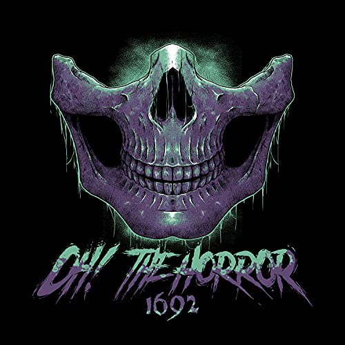 OH! THE HORROR - 1692 (CD)