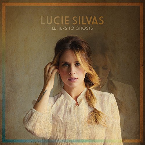 SILVAS, LUCIE - LETTERS TO GHOSTS (CD)