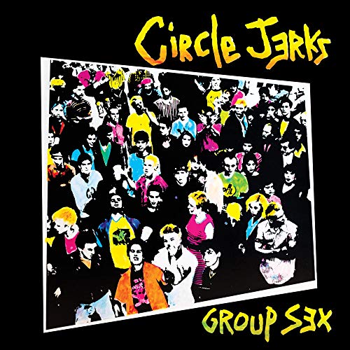 CIRCLE JERKS - GROUP SEX 40TH ANNIVERSARY EDITION (VINYL)