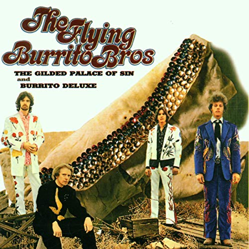 FLYING BURRITO BROTHERS - GILDED PALACE OF SIN/BURRITO DELUXE (CD)