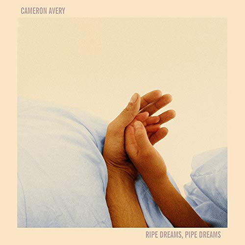 AVERY,CAMERON - RIPE DREAMS PIPE DREAMS (CD)