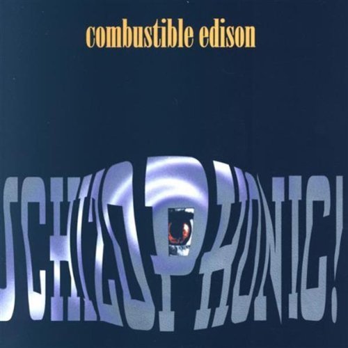 COMBUSTIBLE EDISON - SCHIZOPHONIC (CD)