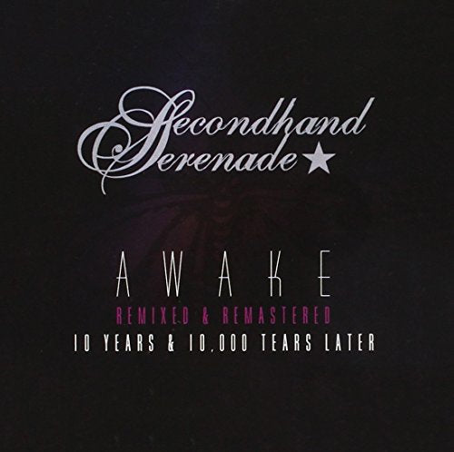 SECONDHAND SERENADE - AWAKE: REMIXED & REMASTERED, 10 YEARS & 10,000 TEARS LATER (CD)