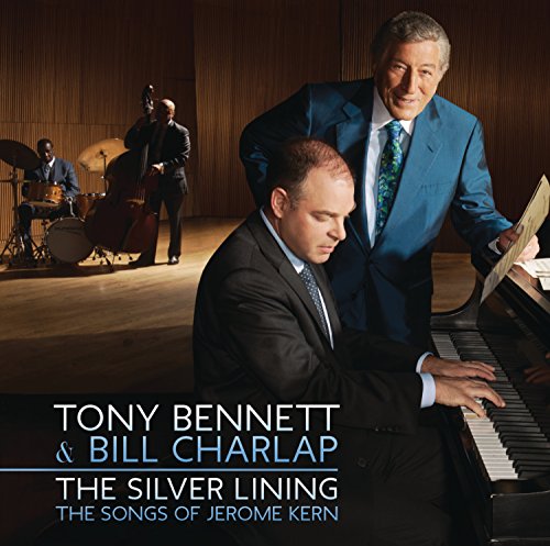 TONY BENNETT & BILL CHARLAP - THE SILVER LINING - THE SONGS OF JEROME KERN (CD)