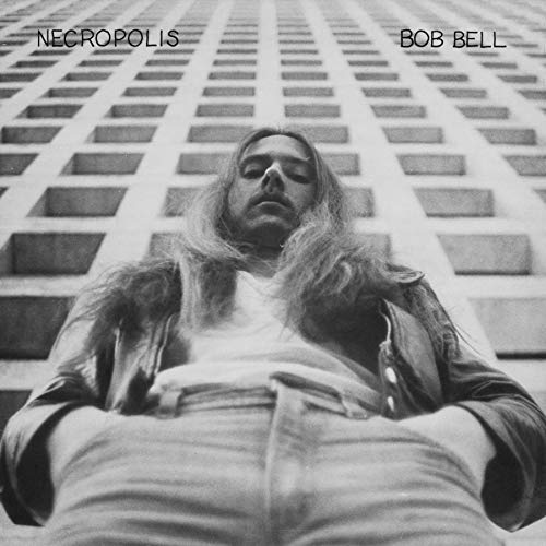 BELL,BOB - NECROPOLIS (VINYL)