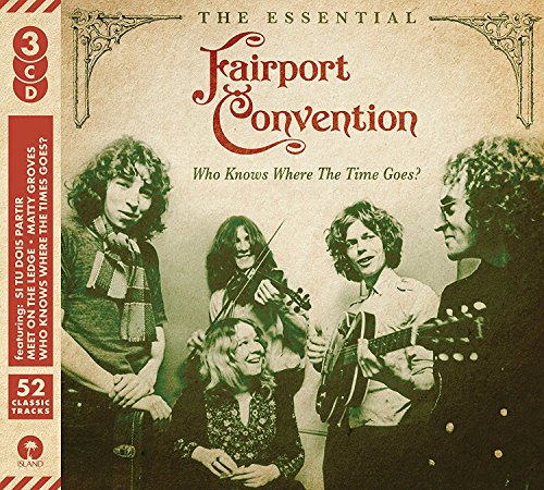 FAIRPORT CONVENTION - WHO KNOWS WHERE THE TIME GOES (CD)