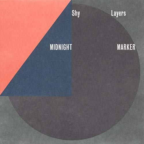 SHY LAYERS - MIDNIGHT MARKER (VINYL)