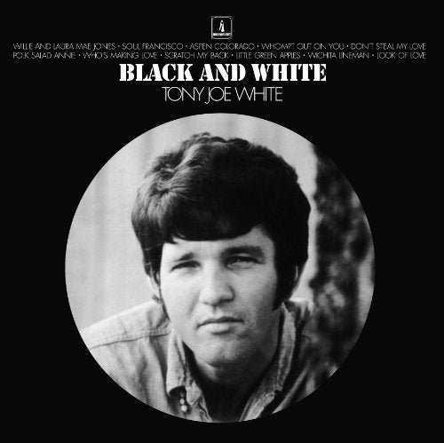 TONY JOE WHITE - BLACK AND WHITE (VINYL)