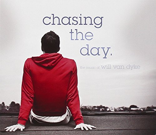 VARIOUS - CHASING THE DAY - THE MUSIC OF WILL VAN DYKE (CD)