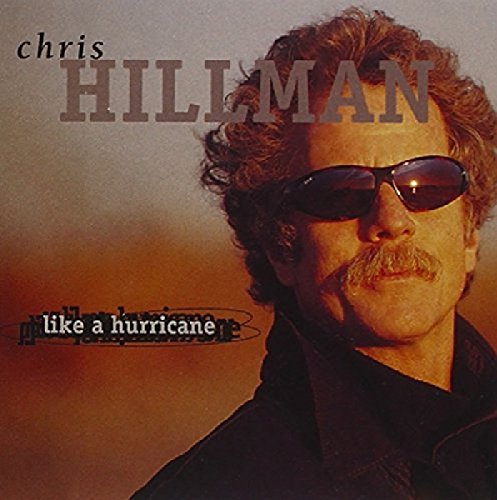 HILLMAN,CHRIS - LIKE A HURRICANE (CD)