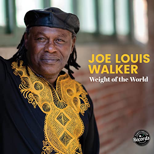 JOE LOUIS WALKER - WEIGHT OF THE WORLD (CD)