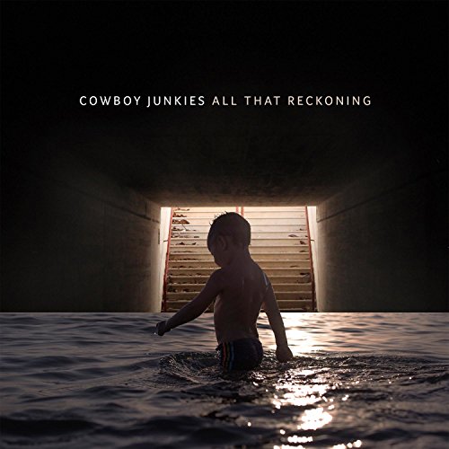 COWBOY JUNKIES - ALL THAT RECKONING (LP)