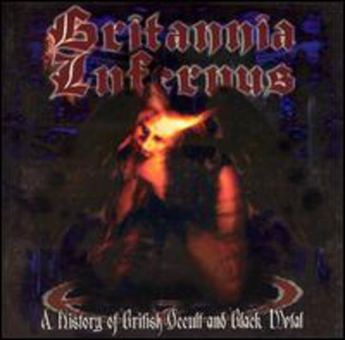 VARIOUS ARTISTS - BRITANNIA INFERNUS:BRIT METAL (CD)