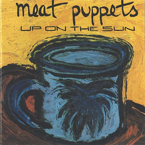 MEAT PUPPETS - UP ON THE SUN (VINYL)