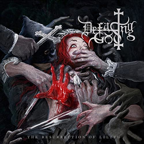 DEFACING GOD - THE RESURRECTION OF LILITH (CD)