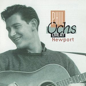 OCHS,PHIL - LIVE AT NEWPORT (CD)