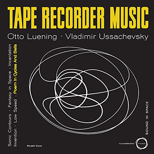 LUENING,OTTO / USSACHEVSKY,VLADAMIR - TAPE RECORDER MUSIC (VINYL)