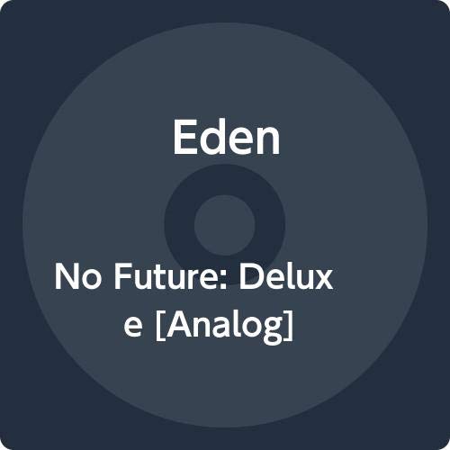 EDEN - EDEN / NO FUTURE (DELUXE 2LP)