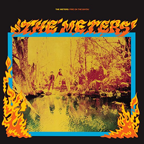 THE METERS - FIRE ON THE BAYOU (VINYL)