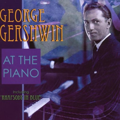 GERSHWIN, G. - GEORGE GERSHWIN AT THE PIANO (CD)