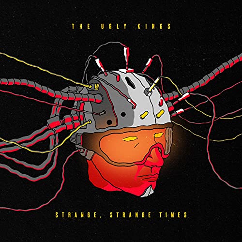 THE UGLY KINGS - STRANGE, STRANGE TIMES (CD)