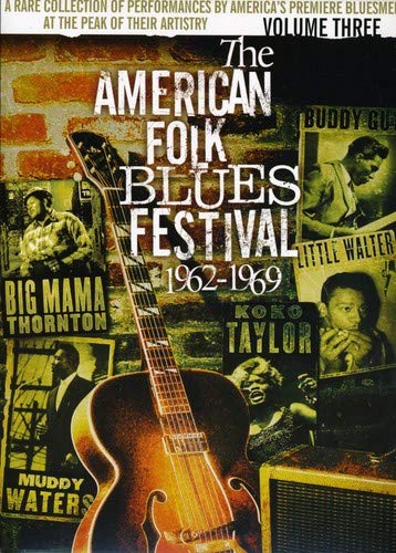 THE AMERICAN FOLK BLUES FESTIVAL 1962-1969: VOL. 3