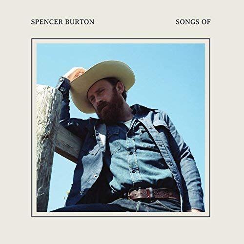 BURTON, SPENCER - SONGS OF (CD)