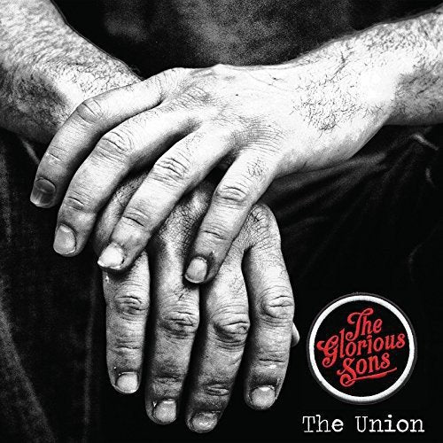 THE GLORIOUS SONS - UNION (CD)