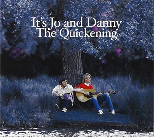 IT'S JO AND DANNY - THE QUICKENING (CD)