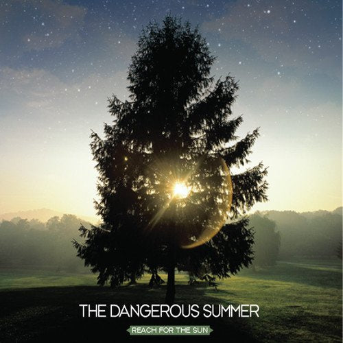 THE DANGEROUS SUMMER - REACH FOR THE SUN (VINYL)