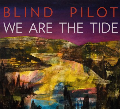 BLIND PILOT - WE ARE TIDE (CD)