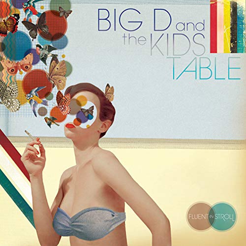 BIG D & THE KID'S TABLE - FLUENT IN STROLL (CD)