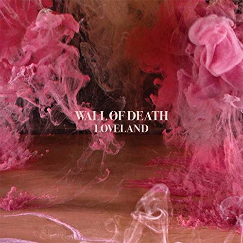 WALL OF DEATH - LOVELAND 2LP + DOWNLOAD