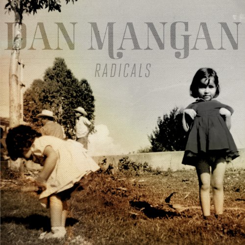 DAN MANGAN - RADICALS