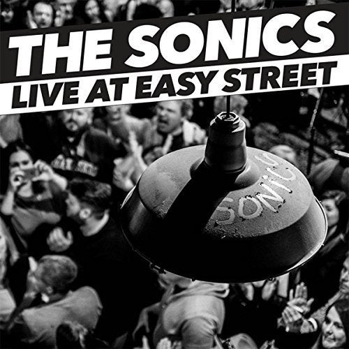 THE SONICS - LIVE AT EASY STREET (VINYL)