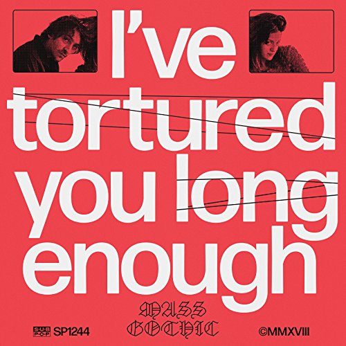 MASS GOTHIC - I'VE TORTURED YOU LONG ENOUGH (VINYL)