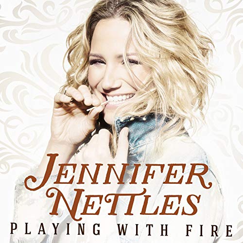 NETTLES, JENNIFER - PLAYING WITH FIRE (CD)