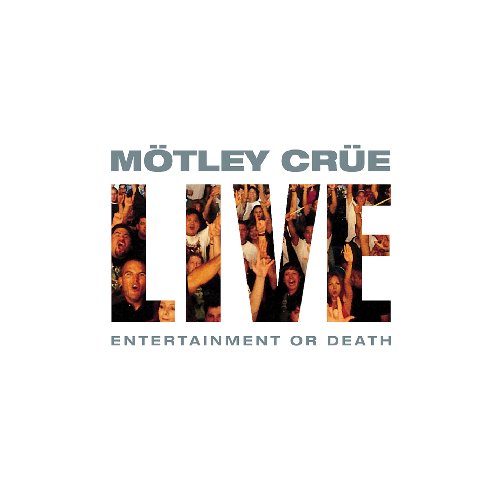 MOTLEY CRUE - LIVE: ENTERTAINMENT OR DEATH (CD)