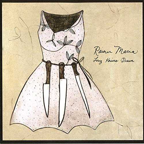 RAINER MARIA - LONG KNIVES DRAWN (VINYL)