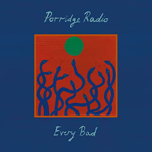 PORRIDGE RADIO - EVERY BAD - ORANGE (VINYL)