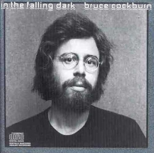 BRUCE COCKBURN - IN THE FALLING DARK (CD)