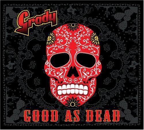 GRADY - GOOD AS DEAD (CD)