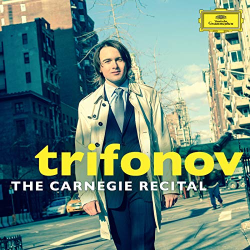 TRIFONOV, DANIIL - THE CARNEGIE RECITAL (CD)