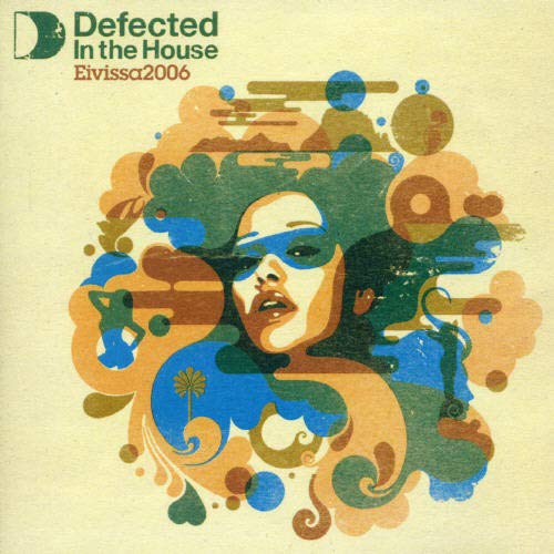 DEFECTED IN THE HOUSE-EIVISSA 2006 (CD)