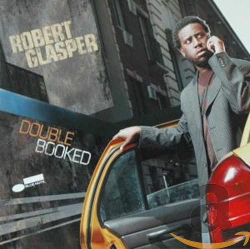 GLASPER, ROBERT - DOUBLE BOOKED (CD)