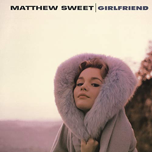 MATTHEW SWEET - GIRLFRIEND (VINYL)